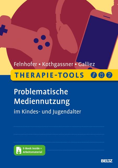Therapie Tools: Problematische Mediennutzung bei Kindern und Jugendlichen